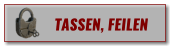 TASSEN, FEILEN